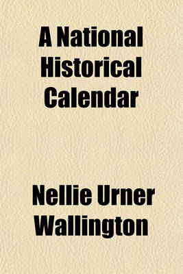 Book cover for A National Historical Calendar