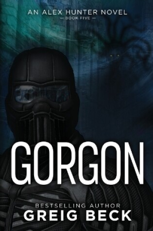 Cover of Gorgon: Alex Hunter 5