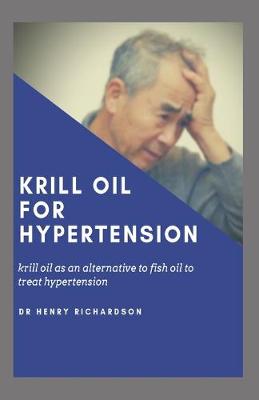 Book cover for Krill Oil for Hypertension