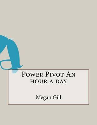 Book cover for Power Pivot an Hour a Day