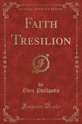Book cover for Faith Tresilion (Classic Reprint)