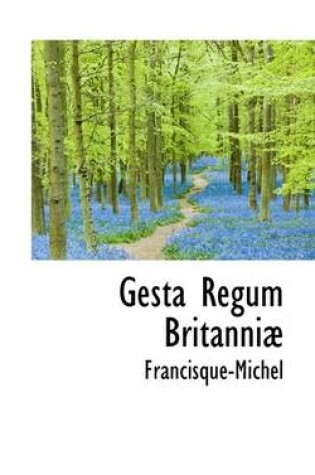 Cover of Gesta Regum Britanniae