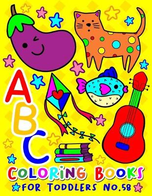 Cover of ABC Coloring Books for Toddlers No.58