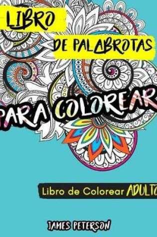 Cover of Libro de Colorear Para Adultos