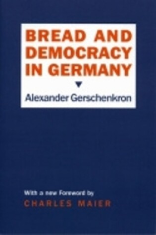 Cover of Bread and Democracy in Germany