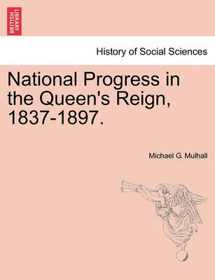 Book cover for National Progress in the Queen's Reign, 1837-1897.