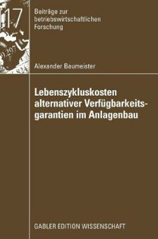 Cover of Lebenszykluskosten alternativer Verfügbarkeitsgarantien im Anlagenbau