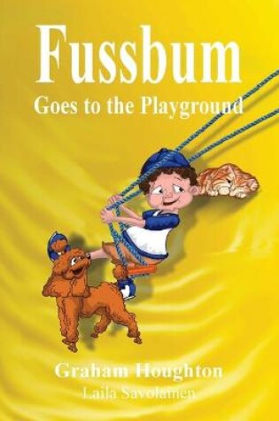 Cover of Fussbum Goes to the Playground