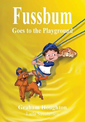 Book cover for Fussbum Goes to the Playground