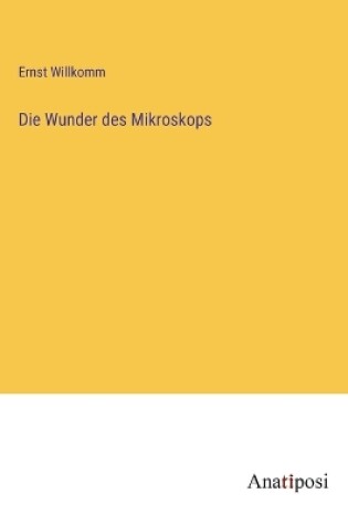 Cover of Die Wunder des Mikroskops