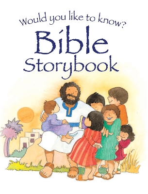 Cover of Would you like to know? Bible Storybook