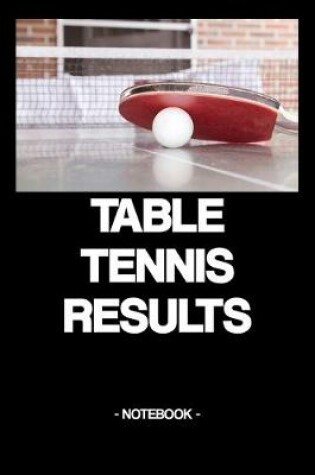 Cover of Table Tennis Results