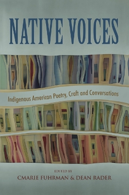 Book cover for Native Voices: Indigenous American Poetry, Craft and Conversations