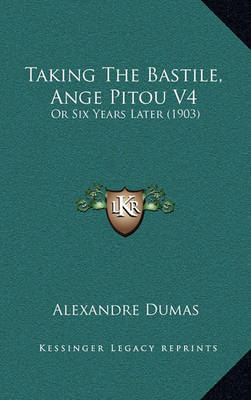 Book cover for Taking the Bastile, Ange Pitou V4