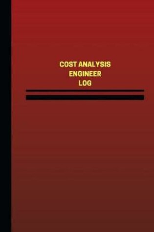 Cover of Cost Analysis Engineer Log (Logbook, Journal - 124 pages, 6 x 9 inches)