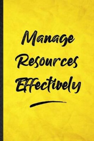 Cover of Manage Resources Effectively
