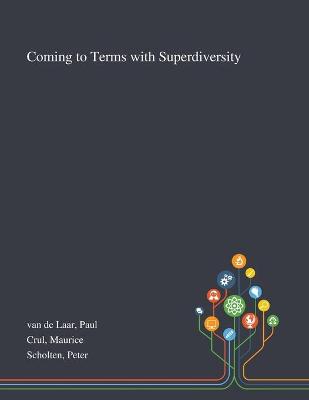 Book cover for Coming to Terms With Superdiversity