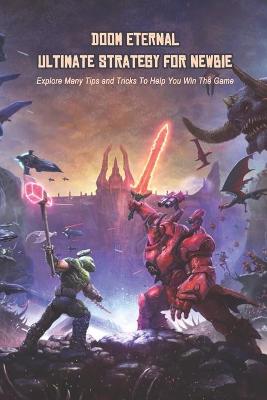 Book cover for Doom Eternal Ultimate Strategy For Newbie