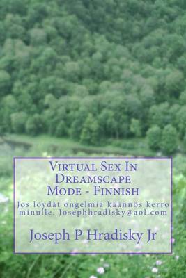 Book cover for Virtual Sex in Dreamscape Mode - Finnish