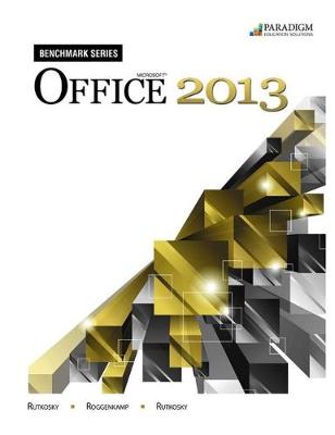 Book cover for Benchmark Series: Microsoft® Office 2013