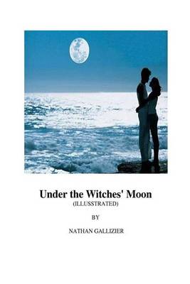 Book cover for Under the Witches' Moon (Illustrated)
