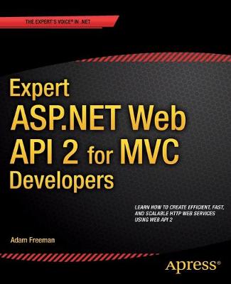 Book cover for Expert ASP.NET Web API 2 for MVC Developers