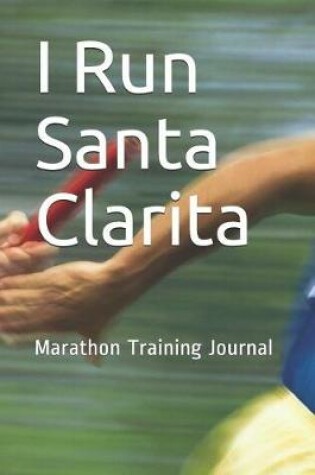 Cover of I Run Santa Clarita