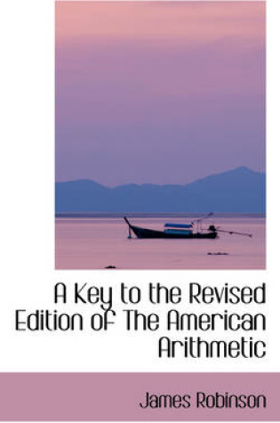 Cover of A Key to the Revised Edition of the American Arithmetic