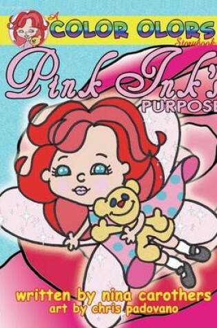 Cover of Pink Ink's Purpose