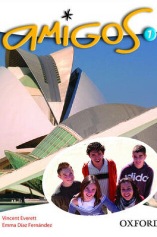 Cover of Amigos 1 Student Book