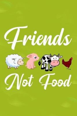 Book cover for Friends Not Food