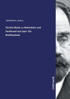 Book cover for Furstin Marie zu Hohenlohe und Ferdinand von Saar- Ein Briefwechsel.