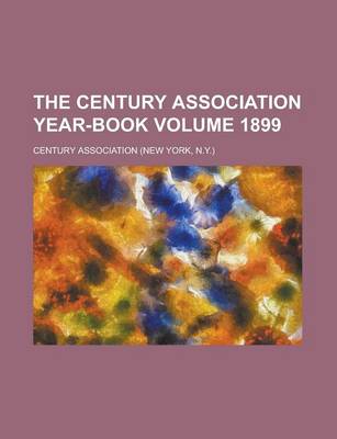 Book cover for The Century Association Year-Book Volume 1899