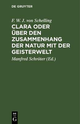 Book cover for Clara Oder UEber Den Zusammenhang Der Natur Mit Der Geisterwelt