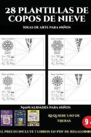 Cover of Ideas de arte para niños (28 plantillas de copos de nieve 2