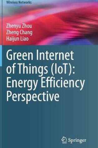 Cover of Green Internet of Things (IoT): Energy Efficiency Perspective