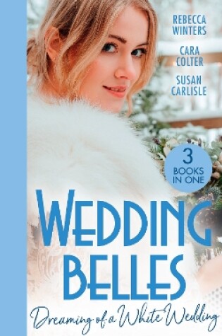 Cover of Wedding Belles: Dreaming Of A White Wedding