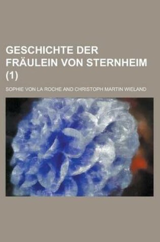 Cover of Geschichte Der Fraulein Von Sternheim (1)