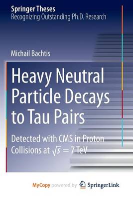 Book cover for Heavy Neutral Particle Decays to Tau Pairs