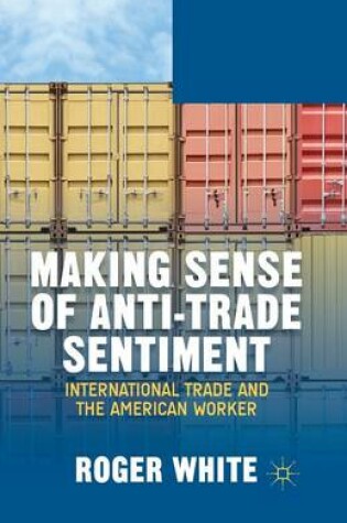 Cover of Making Sense of Anti-trade Sentiment