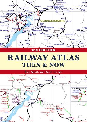 Book cover for Railway Atlas Then and Now 2nd edition