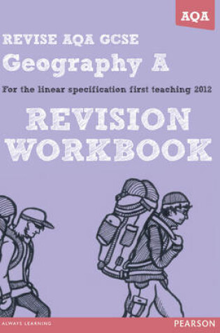 Cover of REVISE AQA: GCSE Geography Specification A Revision Workbook