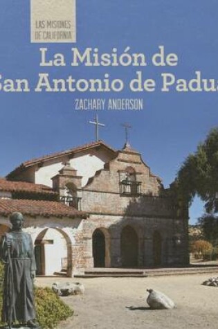 Cover of La Misión de San Antonio de Padua (Discovering Mission San Antonio de Padua)