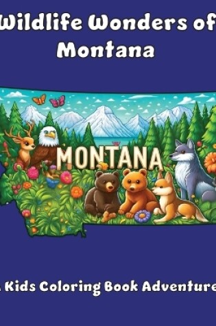 Cover of Wildlife Wonders of Montana