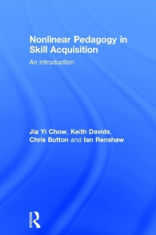 Cover of Nonlinear Pedagogy in Skill Acquisition