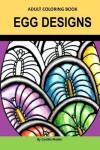 Book cover for Adult Coloring Book: Egg Designs