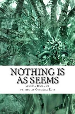 Cover of Nothing Is as Seems