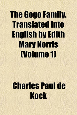 Book cover for The Gogo Family. Translated Into English by Edith Mary Norris (Volume 1)