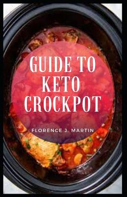 Book cover for Guide to Keto Crockpot