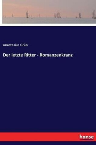 Cover of Der letzte Ritter - Romanzenkranz
